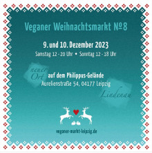Veganer Weihnachtsmarkt am 9. und 10. Dezember 2023 in Philippus Leipzig-Lindenau | Veganer Weihnachtsmarkt am 9. und 10. Dezember 2023 in Philippus